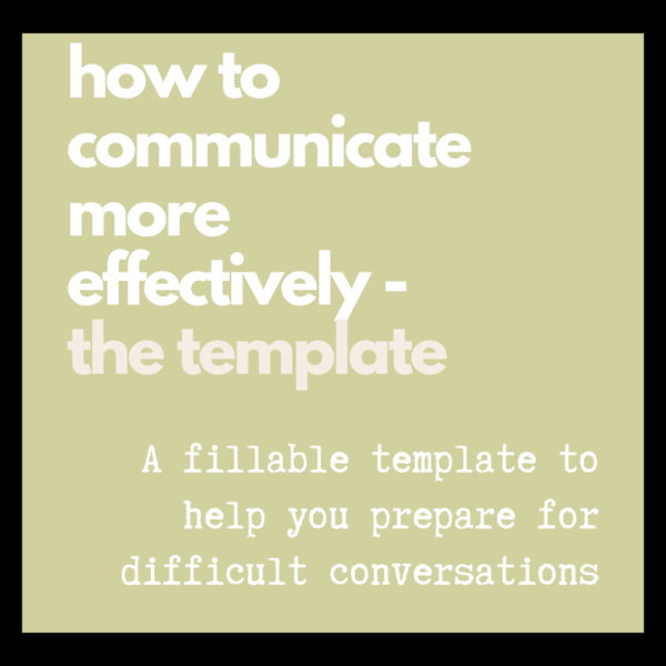 Preparing for Difficult Conversations - fillable TEMPLATE - FREE